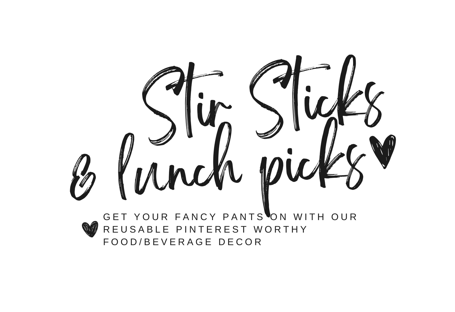 Stir Sticks and Lunch Picks