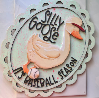 Silly goose, it’s baseball season!